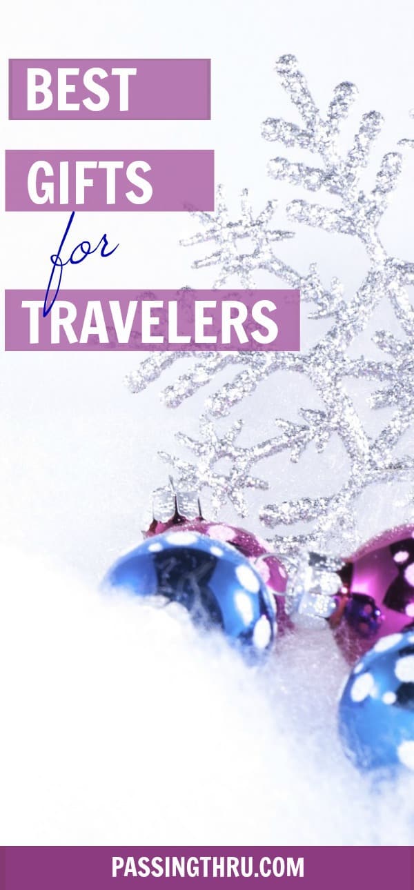 Best Gifts for Travelers