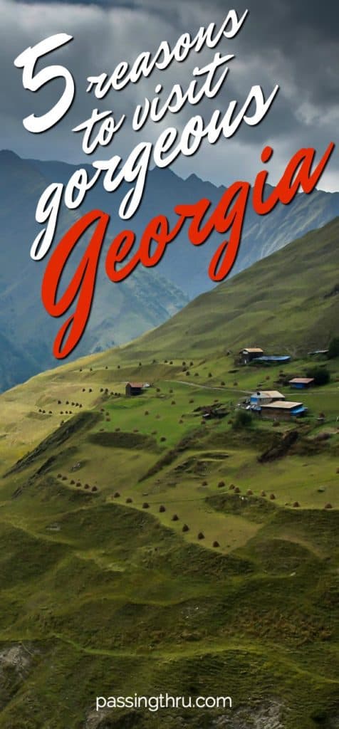 reasons to visit Georgis