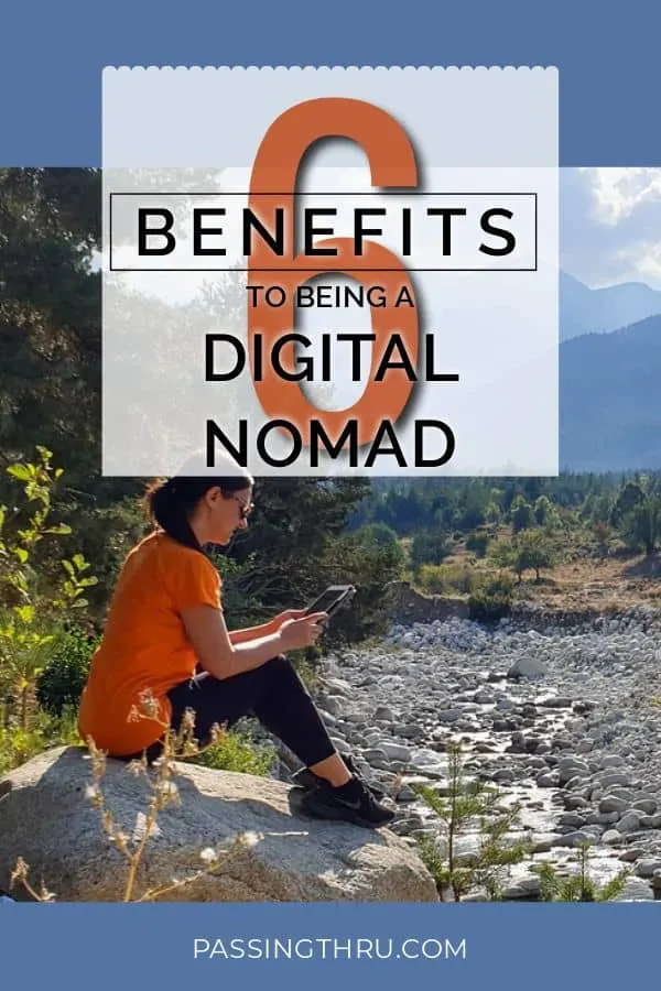 6 DIGITAL NOMAD BENEFITS