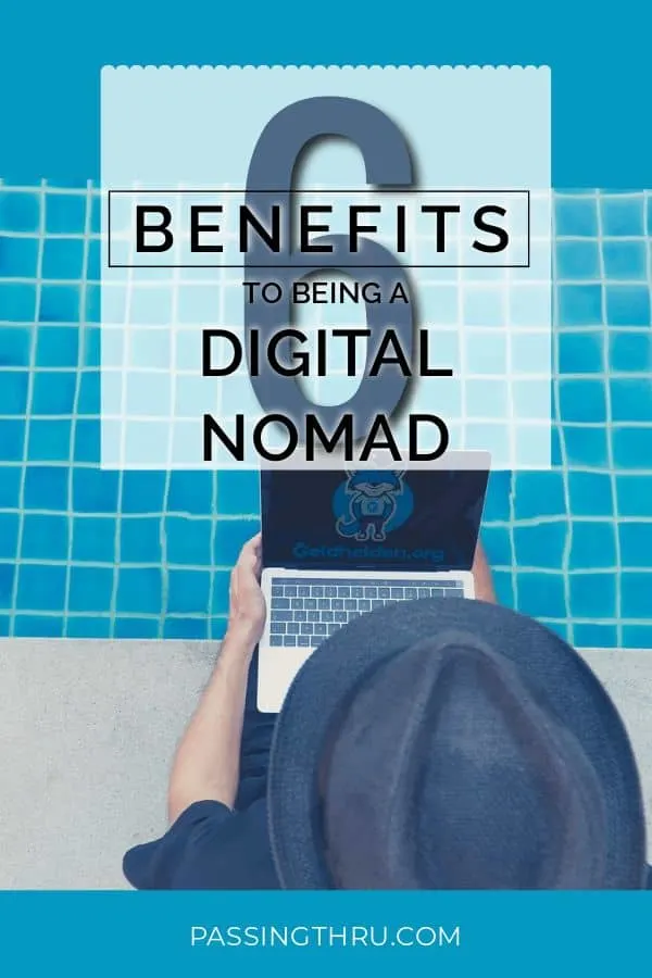 DIGITAL NOMAD BENEFITS