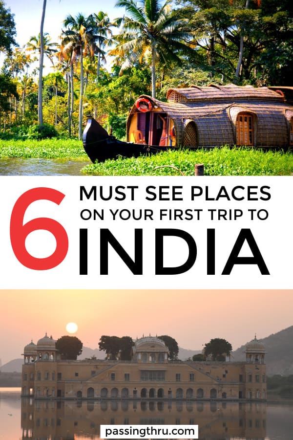 6 MUST SEE INDIA